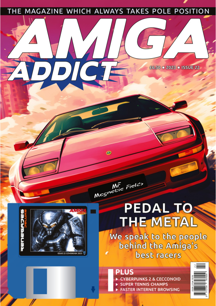Amiga Addict Magazine Issue 22 Amiga Addict Magazine Issue 22