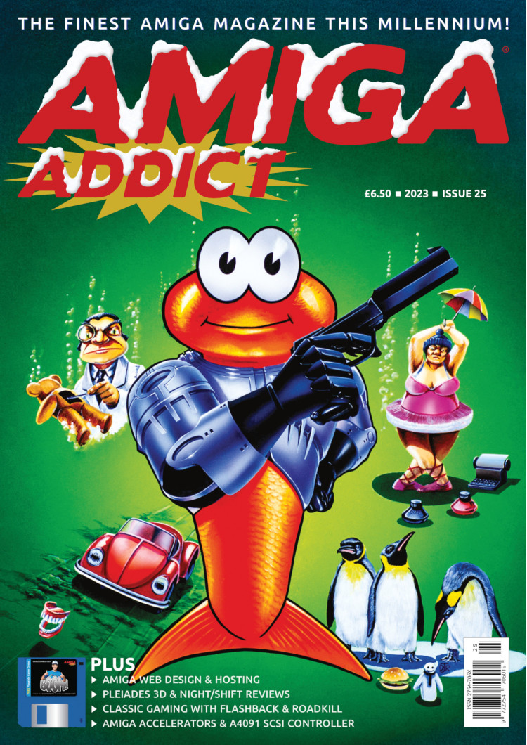 Amiga Addict Magazine Issue 25 Amiga Addict Magazine Issue 25