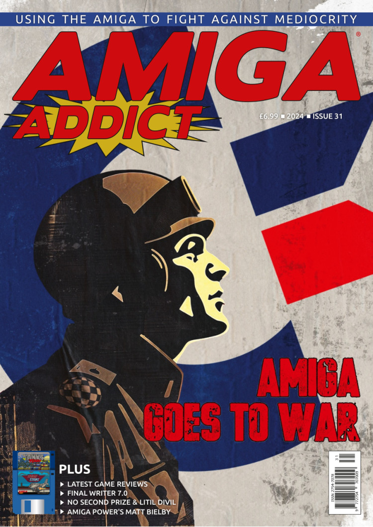 Amiga Addict Magazine Issue 31 Amiga Addict Magazine Issue 31